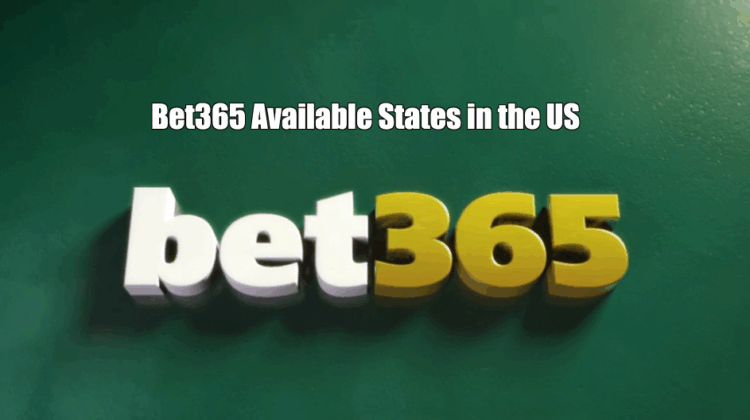 Bet365 Available States in the US